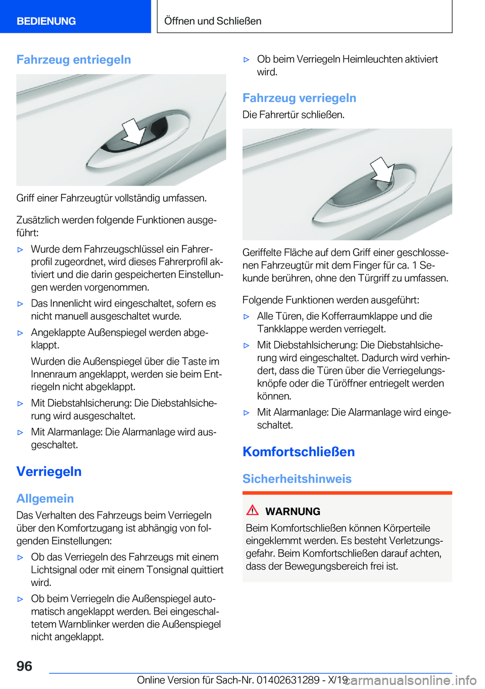 BMW M8 2020  Betriebsanleitungen (in German) �F�a�h�r�z�e�u�g��e�n�t�r�i�e�g�e�l�n
�G�r�i�f�f��e�i�n�e�r��F�a�h�r�z�e�u�g�t�