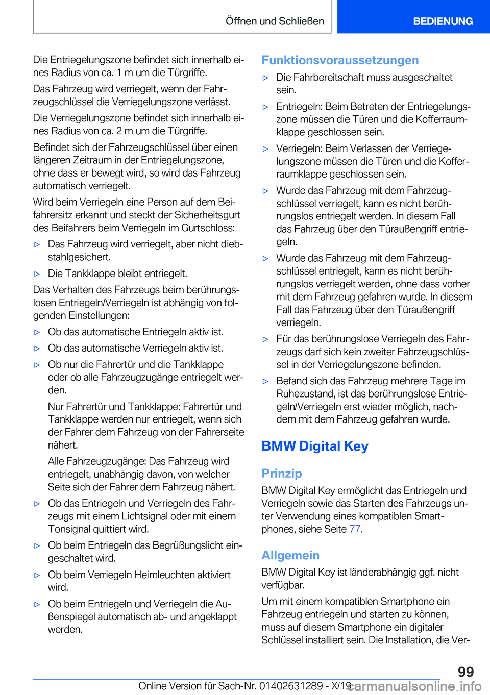 BMW M8 2020  Betriebsanleitungen (in German) �D�i�e��E�n�t�r�i�e�g�e�l�u�n�g�s�z�o�n�e��b�e�f�i�n�d�e�t��s�i�c�h��i�n�n�e�r�h�a�l�b��e�ij�n�e�s��R�a�d�i�u�s��v�o�n��c�a�.��1��m��u�m��d�i�e��T�