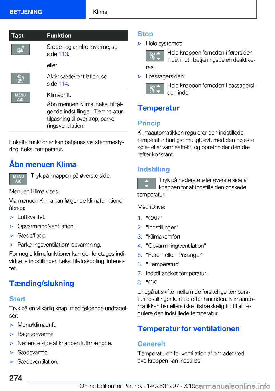 BMW M8 2020  InstruktionsbØger (in Danish) �T�a�s�t�F�u�n�k�t�i�o�n�S�æ�d�e�-��o�g��a�r�m�l�æ�n�s�v�a�r�m�e�,��s�e
�s�i�d�e� �1�1�3�.�e�l�l�e�r�A�k�t�i�v��s�æ�d�e�v�e�n�t�i�l�a�t�i�o�n�,��s�e
�s�i�d�e� �1�1�4�.�K�l�i�m�a�d�r�i�f�t�.
