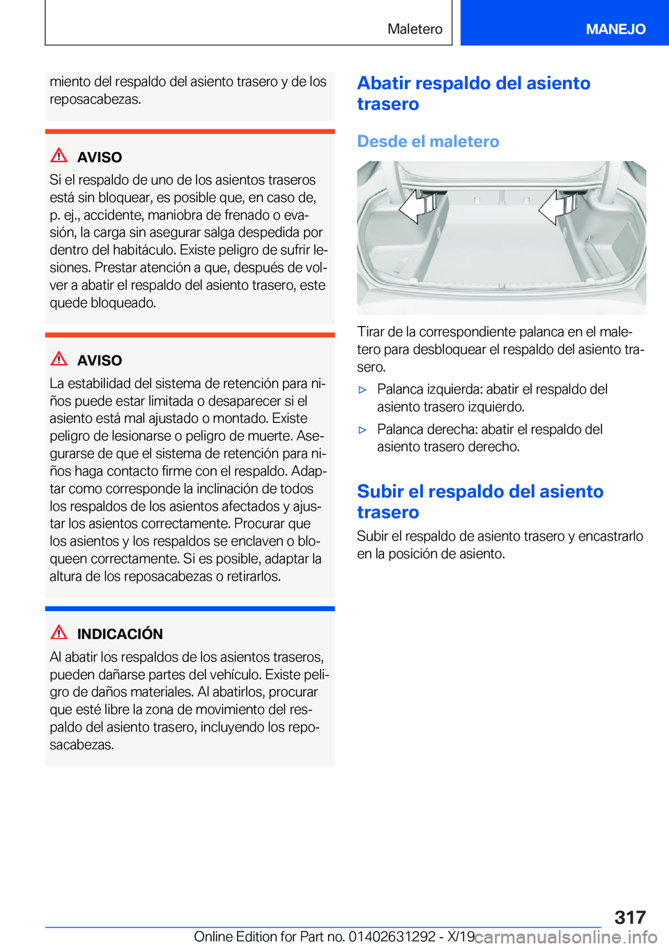 BMW M8 2020  Manuales de Empleo (in Spanish) �m�i�e�n�t�o��d�e�l��r�e�s�p�a�l�d�o��d�e�l��a�s�i�e�n�t�o��t�r�a�s�e�r�o��y��d�e��l�o�s
�r�e�p�o�s�a�c�a�b�e�z�a�s�.
�A�V�I�S�O
�S�i��e�l��r�e�s�p�a�l�d�o��d�e��u�n�o��d�e��l�o�s��a�s�