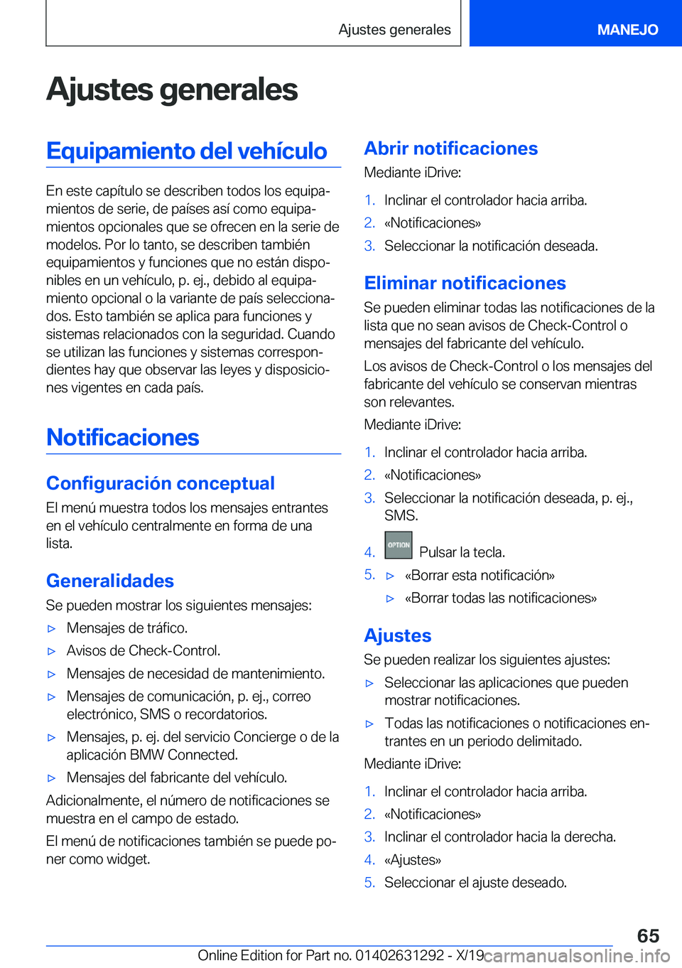 BMW M8 2020  Manuales de Empleo (in Spanish) �A�j�u�s�t�e�s��g�e�n�e�r�a�l�e�s�E�q�u�i�p�a�m�i�e�n�t�o��d�e�l��v�e�h�