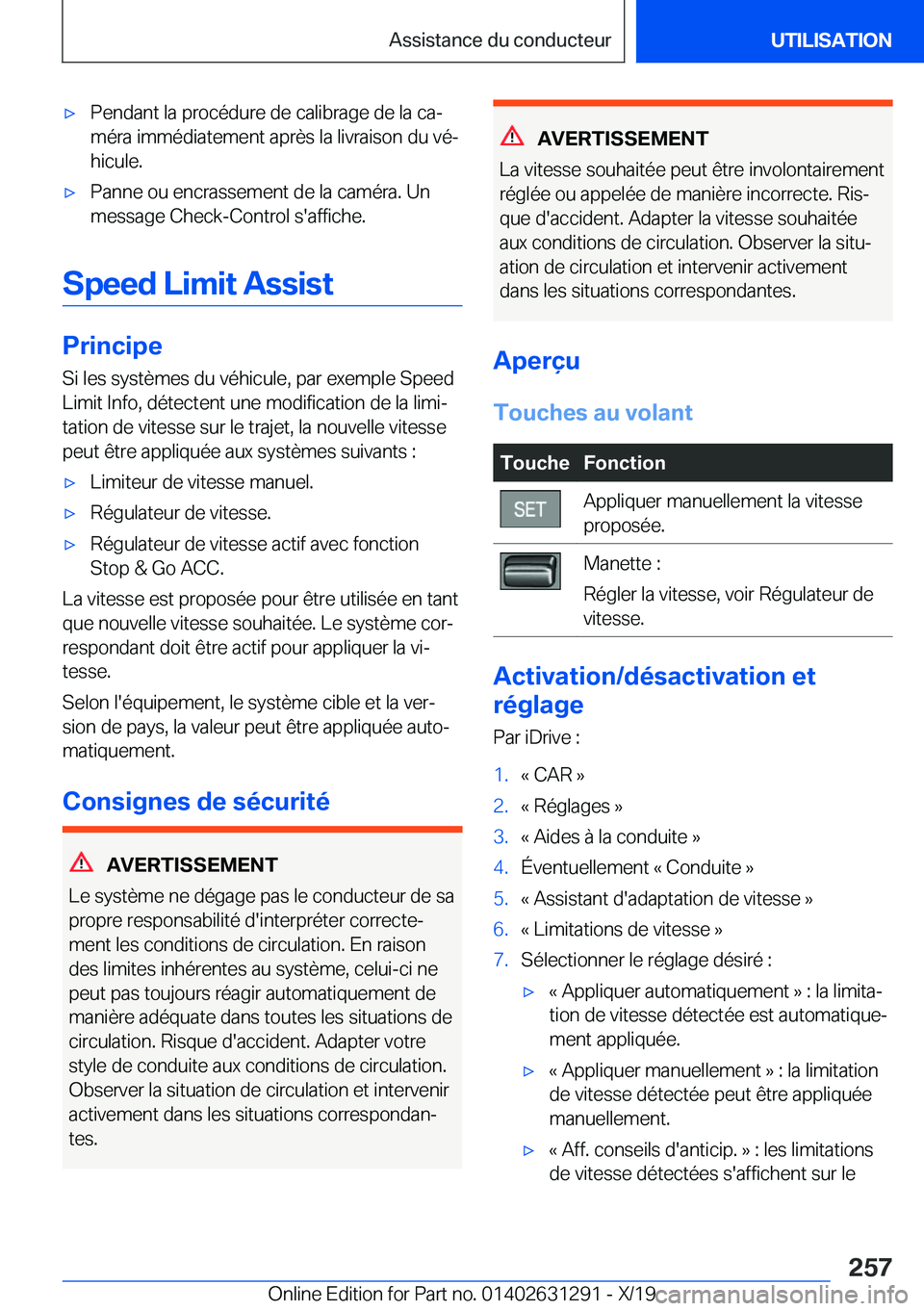BMW M8 2020  Notices Demploi (in French) 'x�P�e�n�d�a�n�t��l�a��p�r�o�c�é�d�u�r�e��d�e��c�a�l�i�b�r�a�g�e��d�e��l�a��c�aj�m�é�r�a��i�m�m�é�d�i�a�t�e�m�e�n�t��a�p�r�è�s��l�a��l�i�v�r�a�i�s�o�n��d�u��v�éj�h�i�c�u�l�e�.&