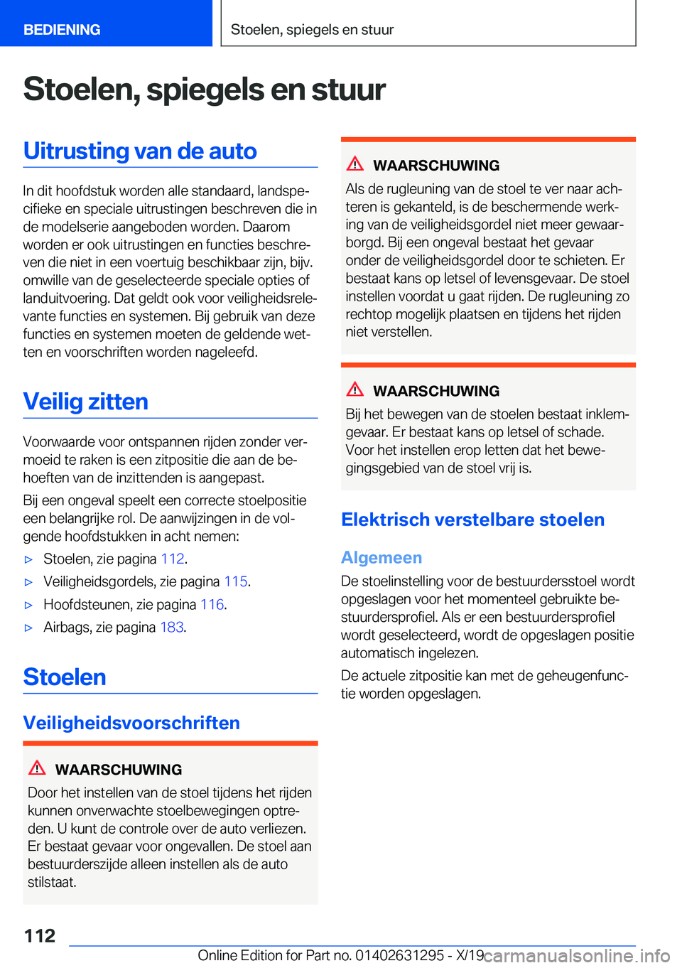 BMW M8 2020  Instructieboekjes (in Dutch) �S�t�o�e�l�e�n�,��s�p�i�e�g�e�l�s��e�n��s�t�u�u�r�U�i�t�r�u�s�t�i�n�g��v�a�n��d�e��a�u�t�o
�I�n��d�i�t��h�o�o�f�d�s�t�u�k��w�o�r�d�e�n��a�l�l�e��s�t�a�n�d�a�a�r�d�,��l�a�n�d�s�p�ej�c�i�f�