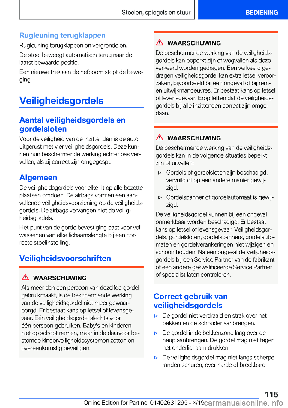 BMW M8 2020  Instructieboekjes (in Dutch) �R�u�g�l�e�u�n�i�n�g��t�e�r�u�g�k�l�a�p�p�e�n
�R�u�g�l�e�u�n�i�n�g��t�e�r�u�g�k�l�a�p�p�e�n��e�n��v�e�r�g�r�e�n�d�e�l�e�n�.
�D�e��s�t�o�e�l��b�e�w�e�e�g�t��a�u�t�o�m�a�t�i�s�c�h��t�e�r�u�g��n