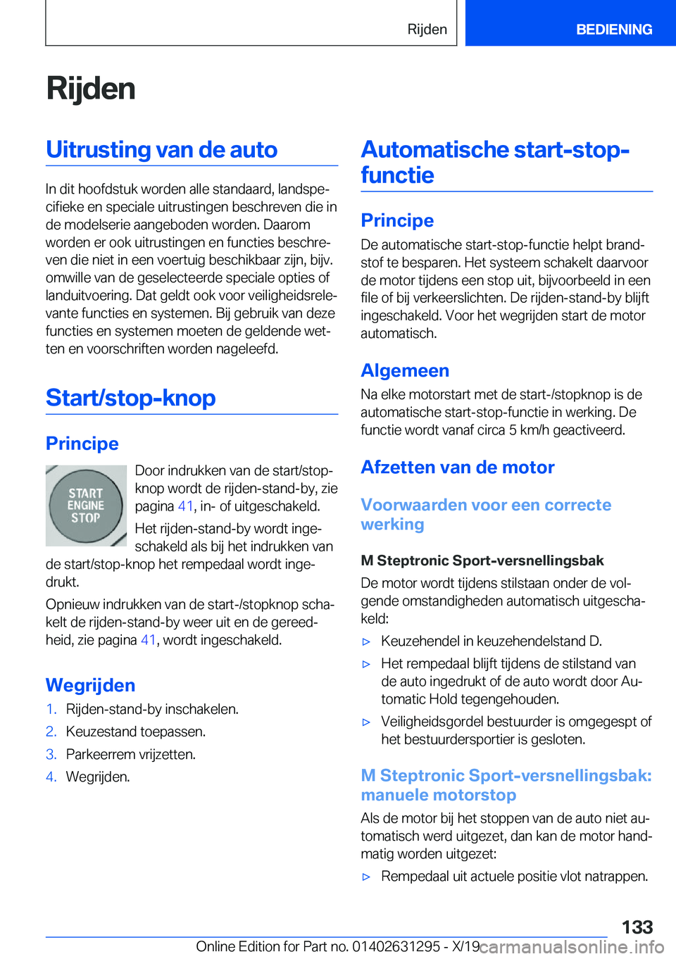 BMW M8 2020  Instructieboekjes (in Dutch) �R�i�j�d�e�n�U�i�t�r�u�s�t�i�n�g��v�a�n��d�e��a�u�t�o
�I�n��d�i�t��h�o�o�f�d�s�t�u�k��w�o�r�d�e�n��a�l�l�e��s�t�a�n�d�a�a�r�d�,��l�a�n�d�s�p�ej�c�i�f�i�e�k�e��e�n��s�p�e�c�i�a�l�e��u�i�t�