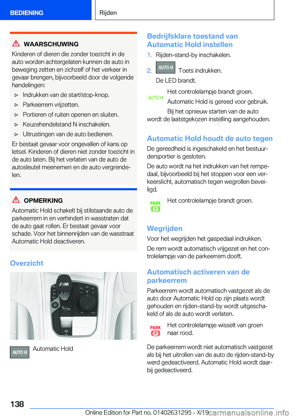 BMW M8 2020  Instructieboekjes (in Dutch) �W�A�A�R�S�C�H�U�W�I�N�G
�K�i�n�d�e�r�e�n��o�f��d�i�e�r�e�n��d�i�e��z�o�n�d�e�r��t�o�e�z�i�c�h�t��i�n��d�e �a�u�t�o��w�o�r�d�e�n��a�c�h�t�e�r�g�e�l�a�t�e�n��k�u�n�n�e�n��d�e��a�u�t�o��i�n