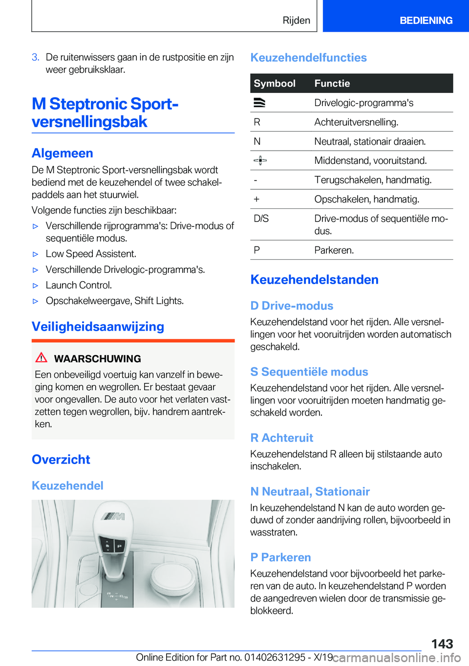 BMW M8 2020  Instructieboekjes (in Dutch) �3�.�D�e��r�u�i�t�e�n�w�i�s�s�e�r�s��g�a�a�n��i�n��d�e��r�u�s�t�p�o�s�i�t�i�e��e�n��z�i�j�n
�w�e�e�r��g�e�b�r�u�i�k�s�k�l�a�a�r�.
�M��S�t�e�p�t�r�o�n�i�c��S�p�o�r�t�-
�v�e�r�s�n�e�l�l�i�n�g�