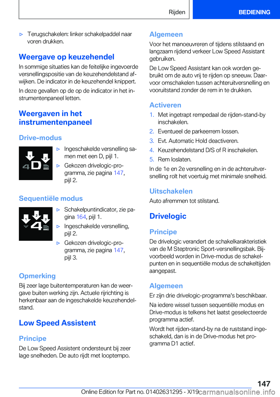 BMW M8 2020  Instructieboekjes (in Dutch) 'x�T�e�r�u�g�s�c�h�a�k�e�l�e�n�:��l�i�n�k�e�r��s�c�h�a�k�e�l�p�a�d�d�e�l��n�a�a�r
�v�o�r�e�n��d�r�u�k�k�e�n�.
�W�e�e�r�g�a�v�e��o�p��k�e�u�z�e�h�e�n�d�e�l
�I�n��s�o�m�m�i�g�e��s�i�t�u�a�t�