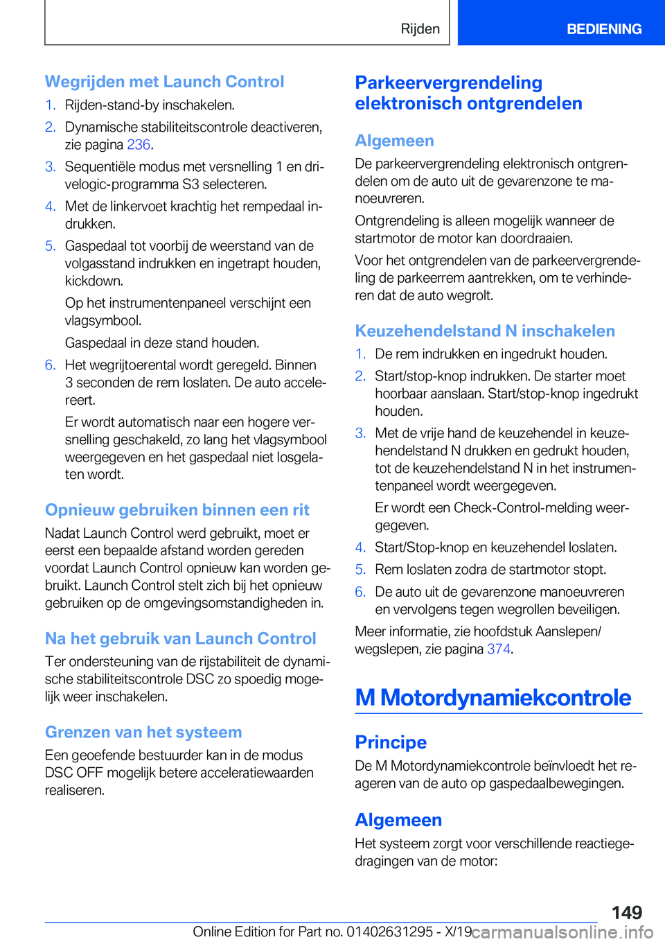 BMW M8 2020  Instructieboekjes (in Dutch) �W�e�g�r�i�j�d�e�n��m�e�t��L�a�u�n�c�h��C�o�n�t�r�o�l�1�.�R�i�j�d�e�n�-�s�t�a�n�d�-�b�y��i�n�s�c�h�a�k�e�l�e�n�.�2�.�D�y�n�a�m�i�s�c�h�e��s�t�a�b�i�l�i�t�e�i�t�s�c�o�n�t�r�o�l�e��d�e�a�c�t�i�v�e