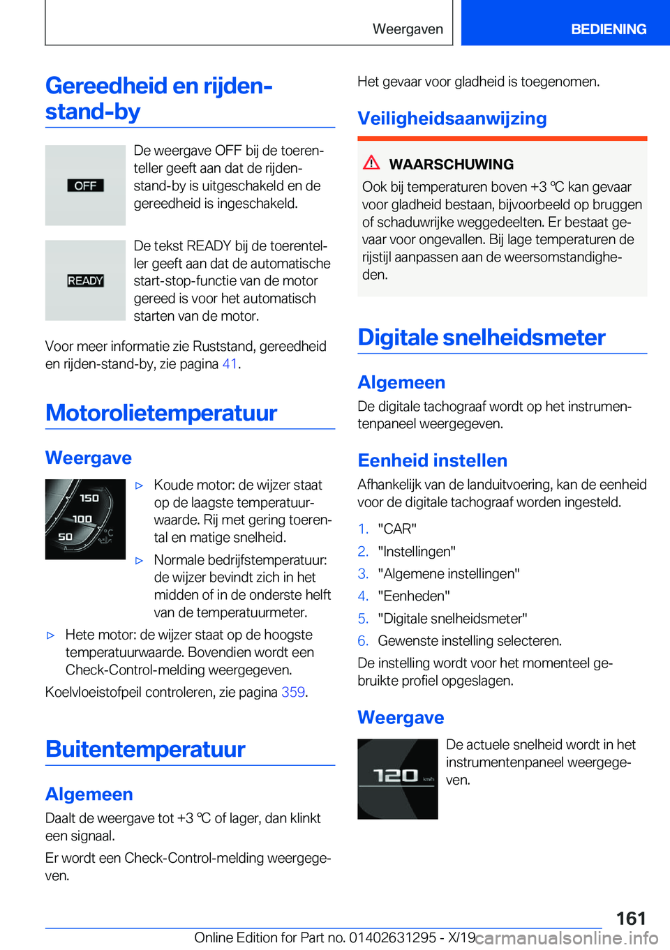 BMW M8 2020  Instructieboekjes (in Dutch) �G�e�r�e�e�d�h�e�i�d��e�n��r�i�j�d�e�n�-�s�t�a�n�d�-�b�y
�D�e��w�e�e�r�g�a�v�e��O�F�F��b�i�j��d�e��t�o�e�r�e�nj
�t�e�l�l�e�r��g�e�e�f�t��a�a�n��d�a�t��d�e��r�i�j�d�e�n�-
�s�t�a�n�d�-�b�y�
