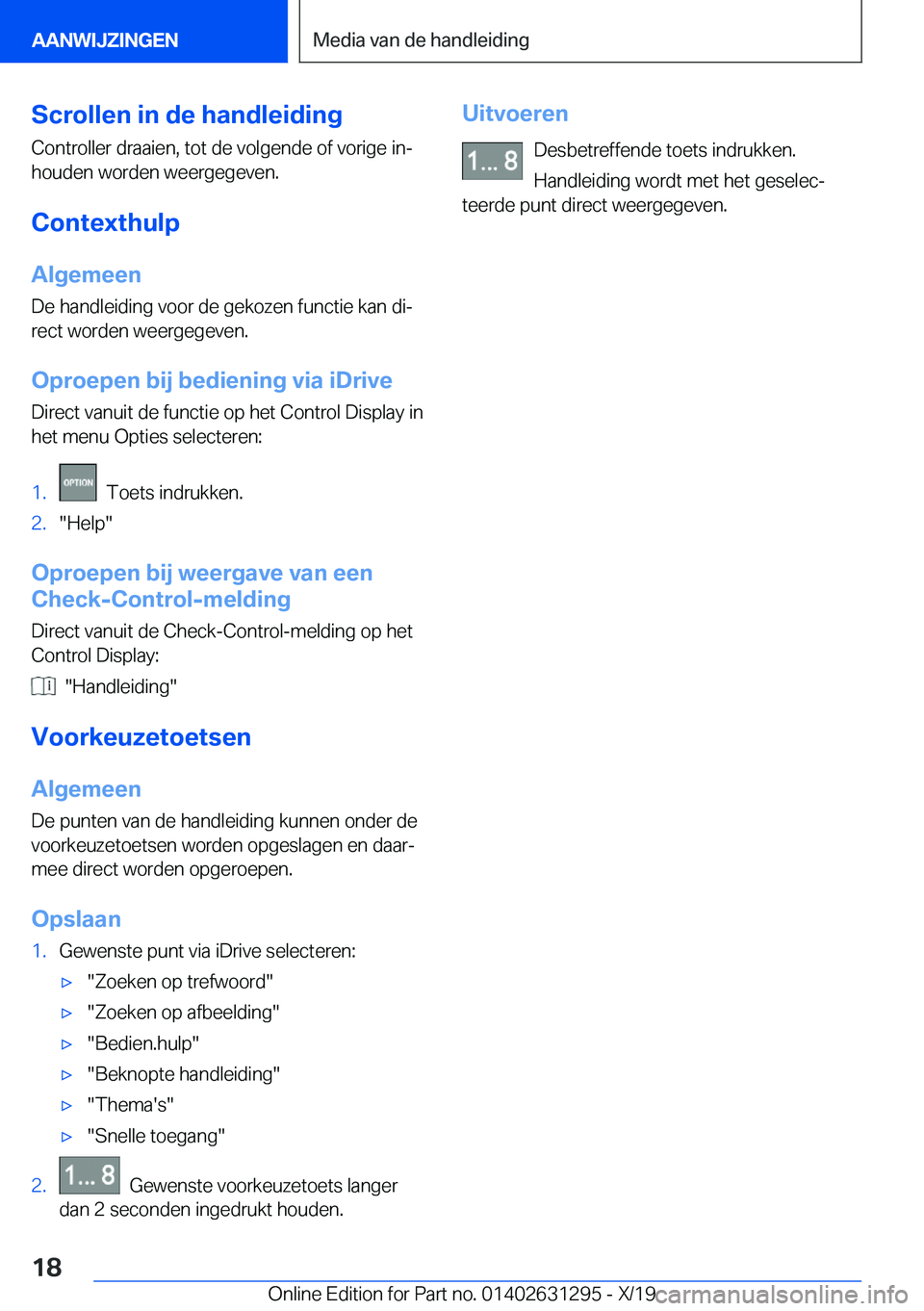 BMW M8 2020  Instructieboekjes (in Dutch) �S�c�r�o�l�l�e�n��i�n��d�e��h�a�n�d�l�e�i�d�i�n�g
�C�o�n�t�r�o�l�l�e�r��d�r�a�a�i�e�n�,��t�o�t��d�e��v�o�l�g�e�n�d�e��o�f��v�o�r�i�g�e��i�nj
�h�o�u�d�e�n��w�o�r�d�e�n��w�e�e�r�g�e�g�e�v�e