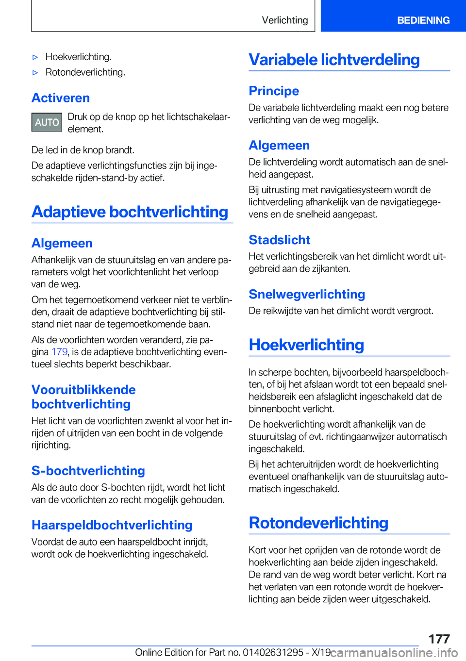 BMW M8 2020  Instructieboekjes (in Dutch) 'x�H�o�e�k�v�e�r�l�i�c�h�t�i�n�g�.'x�R�o�t�o�n�d�e�v�e�r�l�i�c�h�t�i�n�g�.
�A�c�t�i�v�e�r�e�n�D�r�u�k��o�p��d�e��k�n�o�p��o�p��h�e�t��l�i�c�h�t�s�c�h�a�k�e�l�a�a�rj�e�l�e�m�e�n�t�.
�D�e