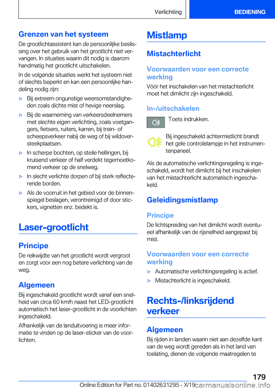 BMW M8 2020  Instructieboekjes (in Dutch) �G�r�e�n�z�e�n��v�a�n��h�e�t��s�y�s�t�e�e�m�D�e��g�r�o�o�t�l�i�c�h�t�a�s�s�i�s�t�e�n�t��k�a�n��d�e��p�e�r�s�o�o�n�l�i�j�k�e��b�e�s�l�i�sj�s�i�n�g��o�v�e�r��h�e�t��g�e�b�r�u�i�k��v�a�n��h