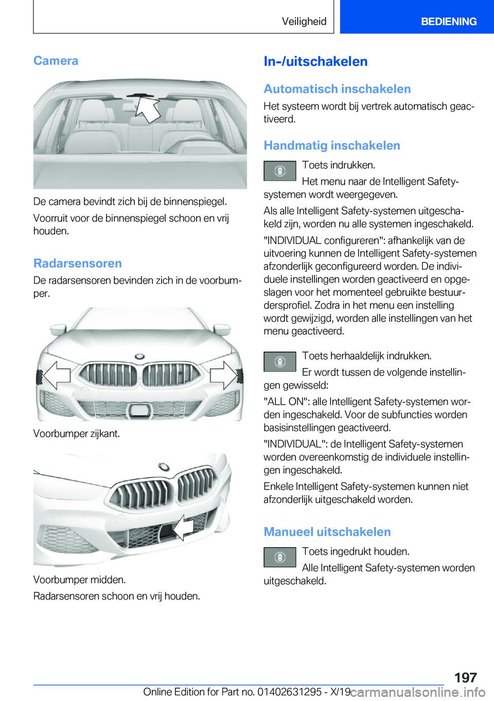 BMW M8 2020  Instructieboekjes (in Dutch) �C�a�m�e�r�a
�D�e��c�a�m�e�r�a��b�e�v�i�n�d�t��z�i�c�h��b�i�j��d�e��b�i�n�n�e�n�s�p�i�e�g�e�l�.�V�o�o�r�r�u�i�t��v�o�o�r��d�e��b�i�n�n�e�n�s�p�i�e�g�e�l��s�c�h�o�o�n��e�n��v�r�i�j
�h�o�u�d