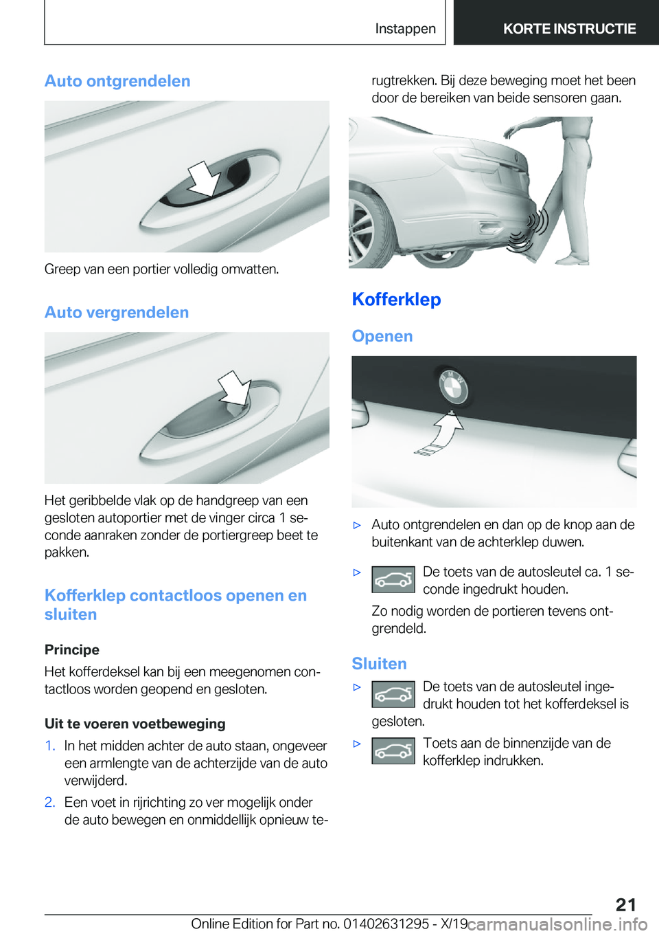 BMW M8 2020  Instructieboekjes (in Dutch) �A�u�t�o��o�n�t�g�r�e�n�d�e�l�e�n
�G�r�e�e�p��v�a�n��e�e�n��p�o�r�t�i�e�r��v�o�l�l�e�d�i�g��o�m�v�a�t�t�e�n�.�A�u�t�o��v�e�r�g�r�e�n�d�e�l�e�n
�H�e�t��g�e�r�i�b�b�e�l�d�e��v�l�a�k��o�p��d�e