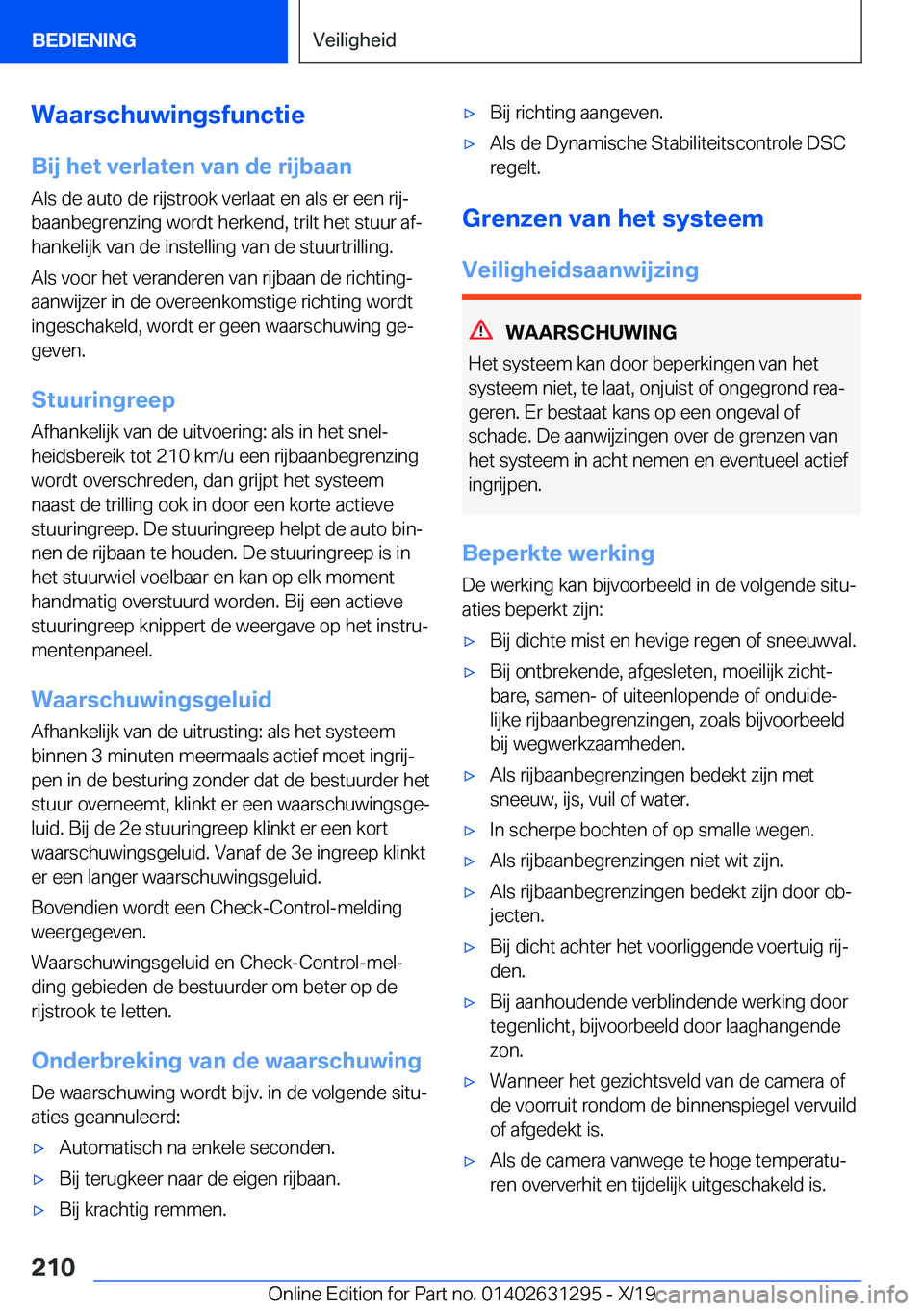BMW M8 2020  Instructieboekjes (in Dutch) �W�a�a�r�s�c�h�u�w�i�n�g�s�f�u�n�c�t�i�e
�B�i�j��h�e�t��v�e�r�l�a�t�e�n��v�a�n��d�e��r�i�j�b�a�a�n
�A�l�s��d�e��a�u�t�o��d�e��r�i�j�s�t�r�o�o�k��v�e�r�l�a�a�t��e�n��a�l�s��e�r��e�e�n��r