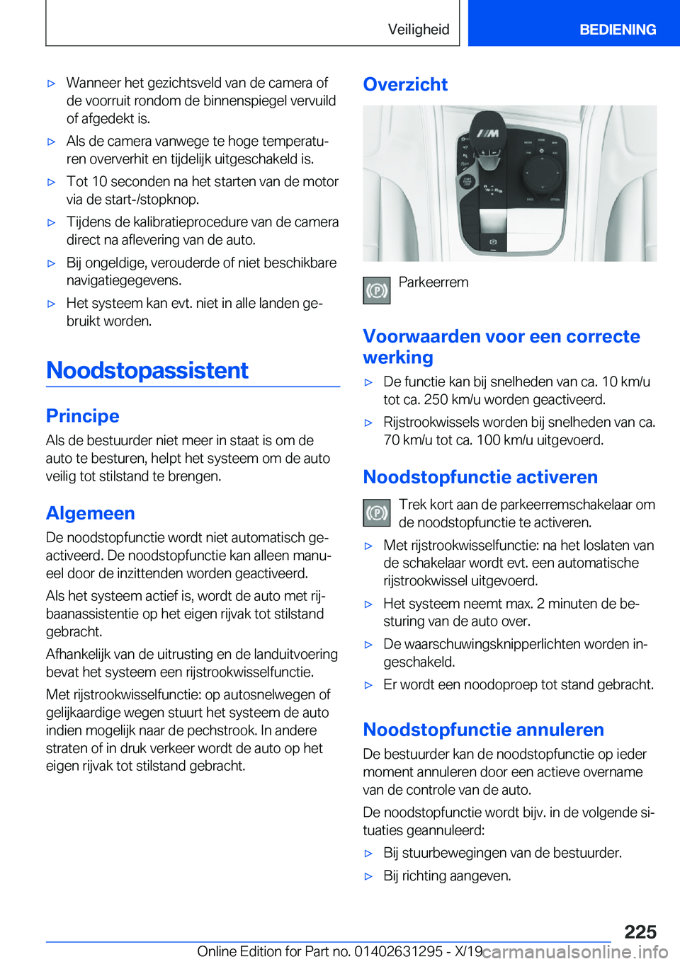 BMW M8 2020  Instructieboekjes (in Dutch) 'x�W�a�n�n�e�e�r��h�e�t��g�e�z�i�c�h�t�s�v�e�l�d��v�a�n��d�e��c�a�m�e�r�a��o�f
�d�e��v�o�o�r�r�u�i�t��r�o�n�d�o�m��d�e��b�i�n�n�e�n�s�p�i�e�g�e�l��v�e�r�v�u�i�l�d
�o�f��a�f�g�e�d�e�k�t