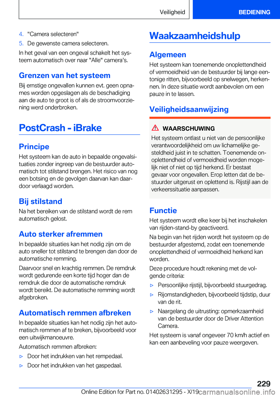 BMW M8 2020  Instructieboekjes (in Dutch) �4�.��C�a�m�e�r�a��s�e�l�e�c�t�e�r�e�n��5�.�D�e��g�e�w�e�n�s�t�e��c�a�m�e�r�a��s�e�l�e�c�t�e�r�e�n�.
�I�n��h�e�t��g�e�v�a�l��v�a�n��e�e�n��o�n�g�e�v�a�l��s�c�h�a�k�e�l�t��h�e�t��s�y�sj
