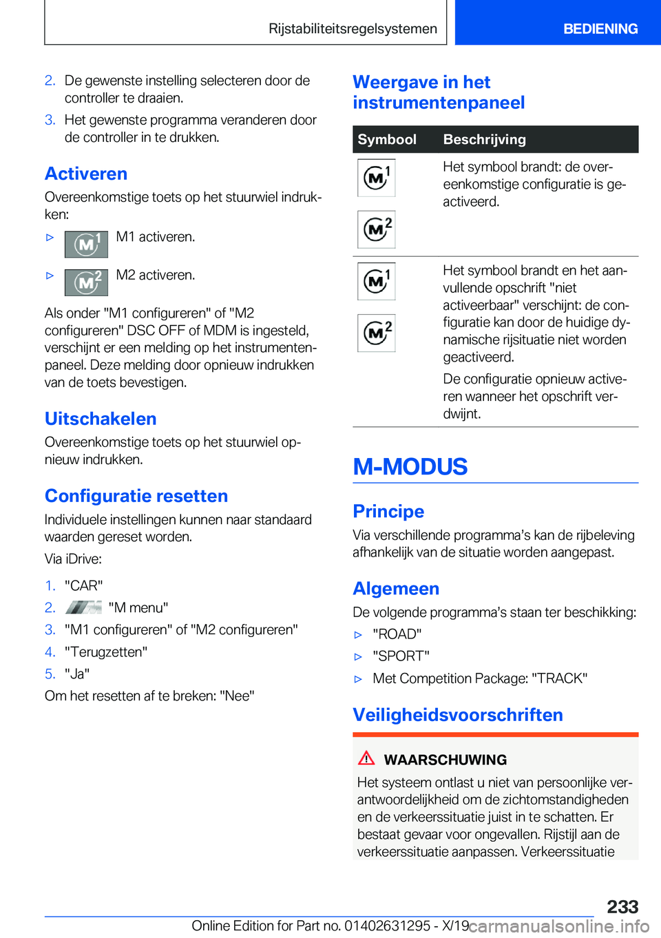 BMW M8 2020  Instructieboekjes (in Dutch) �2�.�D�e��g�e�w�e�n�s�t�e��i�n�s�t�e�l�l�i�n�g��s�e�l�e�c�t�e�r�e�n��d�o�o�r��d�e�c�o�n�t�r�o�l�l�e�r��t�e��d�r�a�a�i�e�n�.�3�.�H�e�t��g�e�w�e�n�s�t�e��p�r�o�g�r�a�m�m�a��v�e�r�a�n�d�e�r�e�n