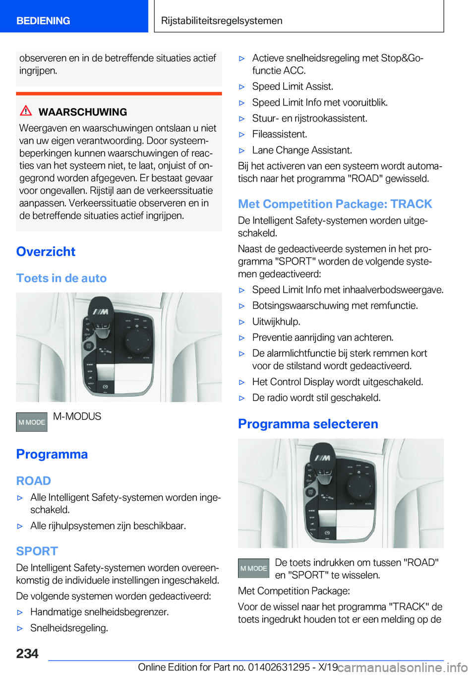 BMW M8 2020  Instructieboekjes (in Dutch) �o�b�s�e�r�v�e�r�e�n��e�n��i�n��d�e��b�e�t�r�e�f�f�e�n�d�e��s�i�t�u�a�t�i�e�s��a�c�t�i�e�f
�i�n�g�r�i�j�p�e�n�.
�W�A�A�R�S�C�H�U�W�I�N�G
�W�e�e�r�g�a�v�e�n��e�n��w�a�a�r�s�c�h�u�w�i�n�g�e�n��