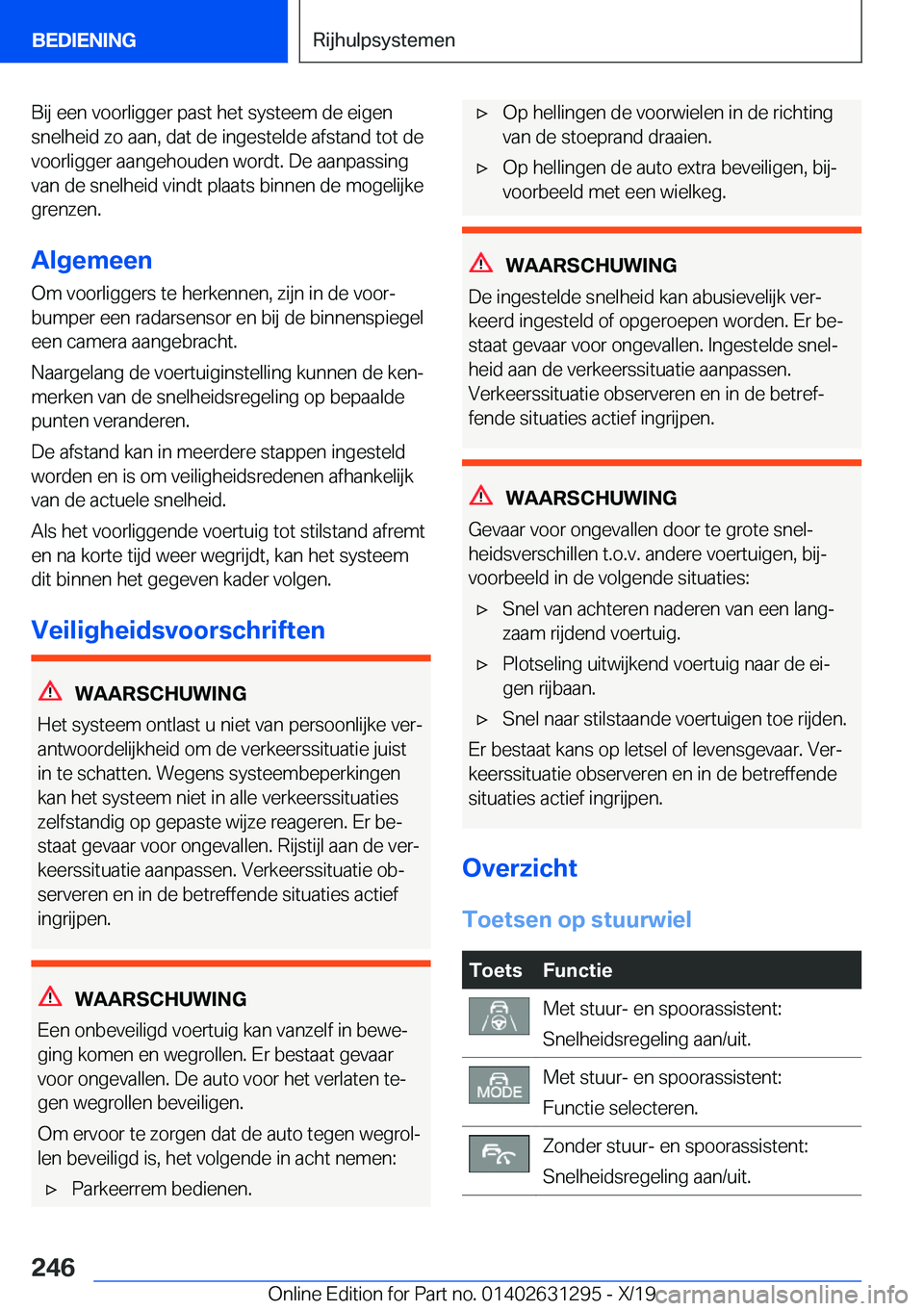 BMW M8 2020  Instructieboekjes (in Dutch) �B�i�j��e�e�n��v�o�o�r�l�i�g�g�e�r��p�a�s�t��h�e�t��s�y�s�t�e�e�m��d�e��e�i�g�e�n�s�n�e�l�h�e�i�d��z�o��a�a�n�,��d�a�t��d�e��i�n�g�e�s�t�e�l�d�e��a�f�s�t�a�n�d��t�o�t��d�e
�v�o�o�r�l�i�
