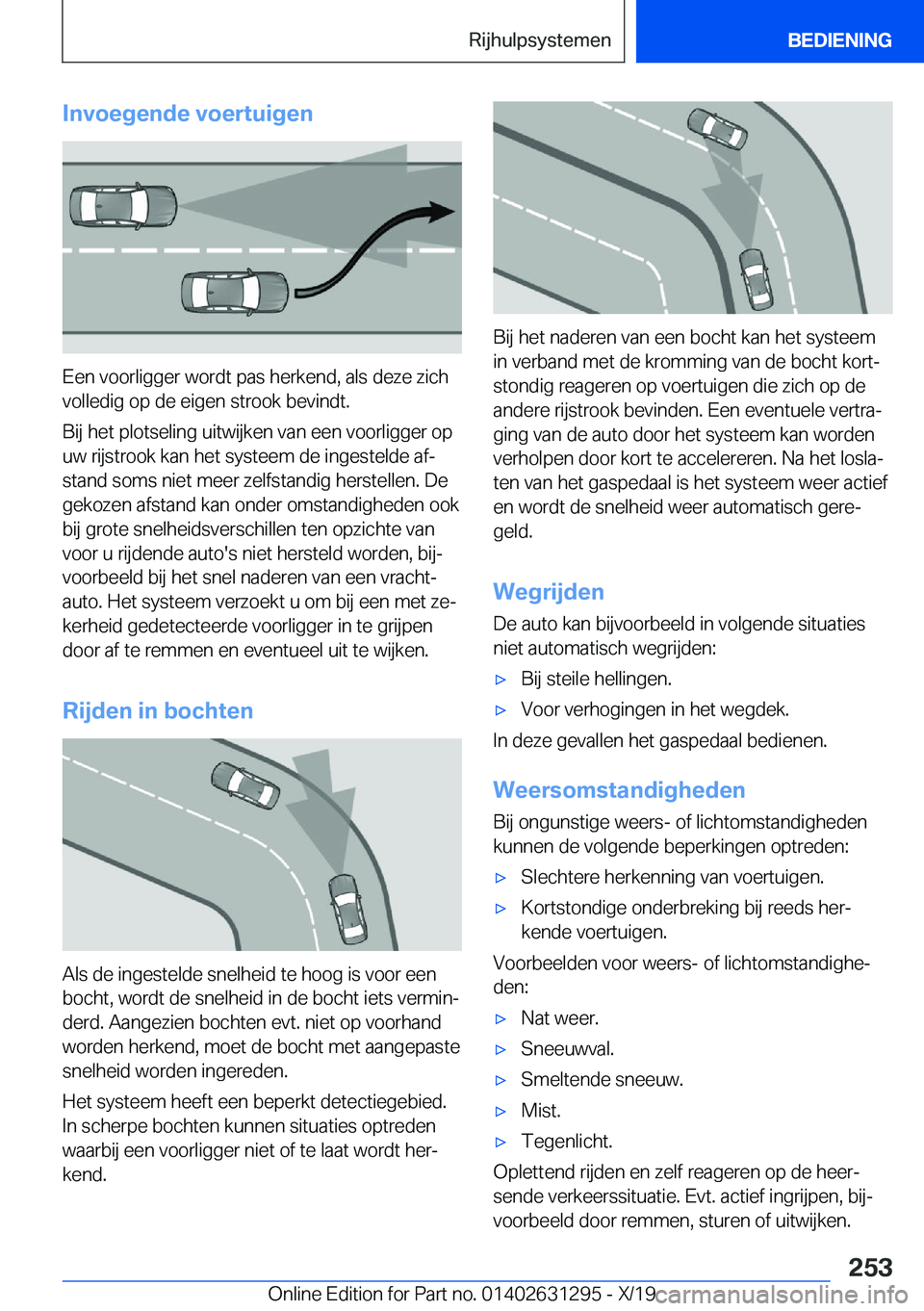 BMW M8 2020  Instructieboekjes (in Dutch) �I�n�v�o�e�g�e�n�d�e��v�o�e�r�t�u�i�g�e�n
�E�e�n��v�o�o�r�l�i�g�g�e�r��w�o�r�d�t��p�a�s��h�e�r�k�e�n�d�,��a�l�s��d�e�z�e��z�i�c�h�v�o�l�l�e�d�i�g��o�p��d�e��e�i�g�e�n��s�t�r�o�o�k��b�e�v�