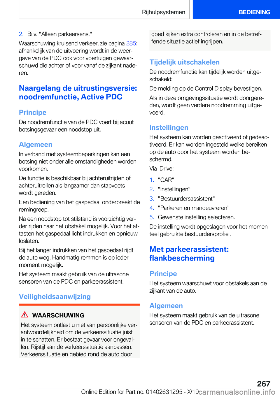 BMW M8 2020  Instructieboekjes (in Dutch) �2�.�B�i�j�v�.���A�l�l�e�e�n��p�a�r�k�e�e�r�s�e�n�s�.�
�W�a�a�r�s�c�h�u�w�i�n�g��k�r�u�i�s�e�n�d��v�e�r�k�e�e�r�,��z�i�e��p�a�g�i�n�a��2�8�5�:
�a�f�h�a�n�k�e�l�i�j�k��v�a�n��d�e��u�i�t�v�o