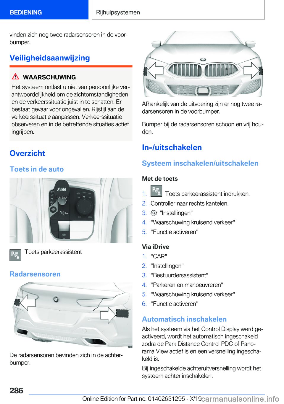 BMW M8 2020  Instructieboekjes (in Dutch) �v�i�n�d�e�n��z�i�c�h��n�o�g��t�w�e�e��r�a�d�a�r�s�e�n�s�o�r�e�n��i�n��d�e��v�o�o�rj
�b�u�m�p�e�r�.
�V�e�i�l�i�g�h�e�i�d�s�a�a�n�w�i�j�z�i�n�g
�W�A�A�R�S�C�H�U�W�I�N�G
�H�e�t��s�y�s�t�e�e�m�