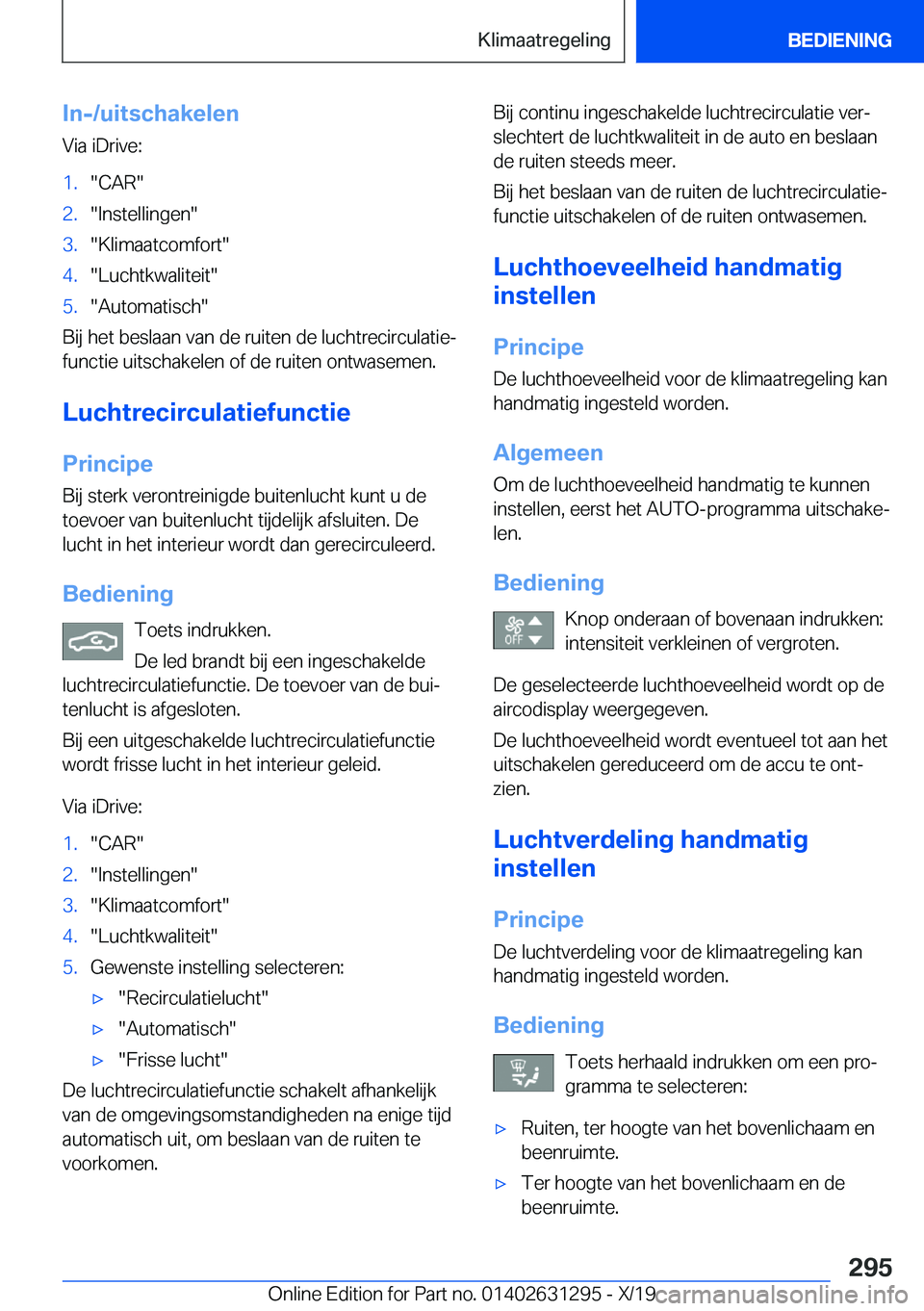 BMW M8 2020  Instructieboekjes (in Dutch) �I�n�-�/�u�i�t�s�c�h�a�k�e�l�e�n
�V�i�a��i�D�r�i�v�e�:�1�.��C�A�R��2�.��I�n�s�t�e�l�l�i�n�g�e�n��3�.��K�l�i�m�a�a�t�c�o�m�f�o�r�t��4�.��L�u�c�h�t�k�w�a�l�i�t�e�i�t��5�.��A�u�t�o�m�a�t�i�s�c�