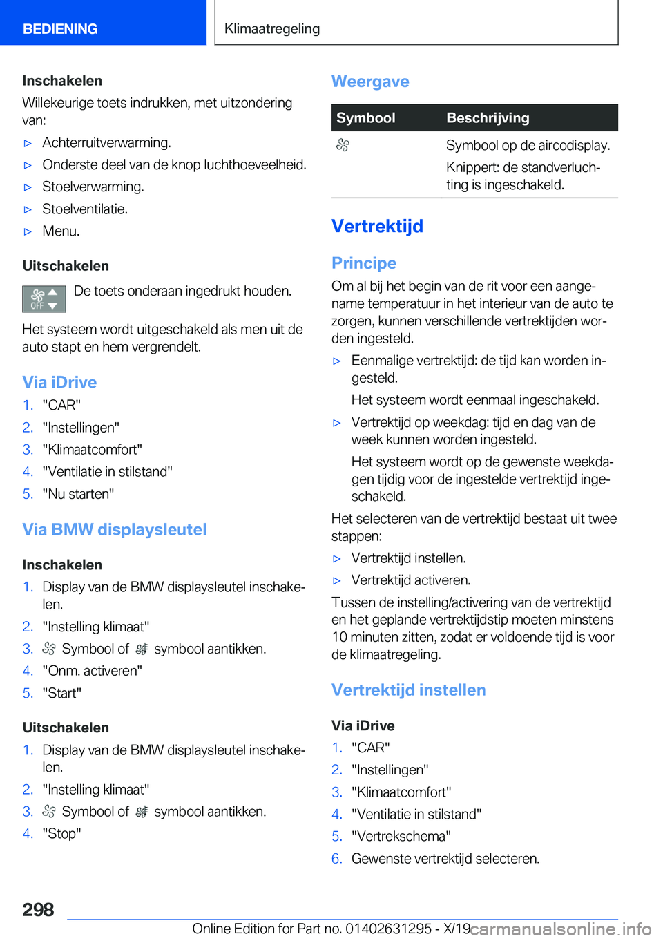 BMW M8 2020  Instructieboekjes (in Dutch) �I�n�s�c�h�a�k�e�l�e�n
�W�i�l�l�e�k�e�u�r�i�g�e��t�o�e�t�s��i�n�d�r�u�k�k�e�n�,��m�e�t��u�i�t�z�o�n�d�e�r�i�n�g
�v�a�n�:'x�A�c�h�t�e�r�r�u�i�t�v�e�r�w�a�r�m�i�n�g�.'x�O�n�d�e�r�s�t�e��d�e