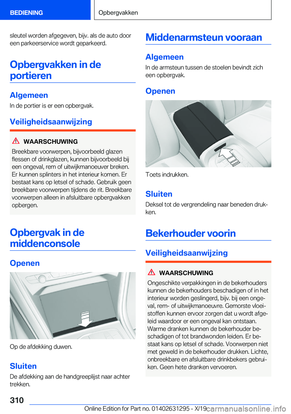 BMW M8 2020  Instructieboekjes (in Dutch) �s�l�e�u�t�e�l��w�o�r�d�e�n��a�f�g�e�g�e�v�e�n�,��b�i�j�v�.��a�l�s��d�e��a�u�t�o��d�o�o�r�e�e�n��p�a�r�k�e�e�r�s�e�r�v�i�c�e��w�o�r�d�t��g�e�p�a�r�k�e�e�r�d�.
�O�p�b�e�r�g�v�a�k�k�e�n��i�n�