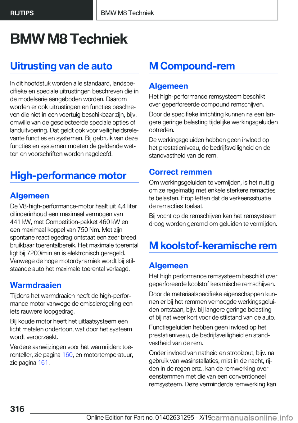 BMW M8 2020  Instructieboekjes (in Dutch) �B�M�W��M�8��T�e�c�h�n�i�e�k�U�i�t�r�u�s�t�i�n�g��v�a�n��d�e��a�u�t�o
�I�n��d�i�t��h�o�o�f�d�s�t�u�k��w�o�r�d�e�n��a�l�l�e��s�t�a�n�d�a�a�r�d�,��l�a�n�d�s�p�ej�c�i�f�i�e�k�e��e�n��s�p�e�