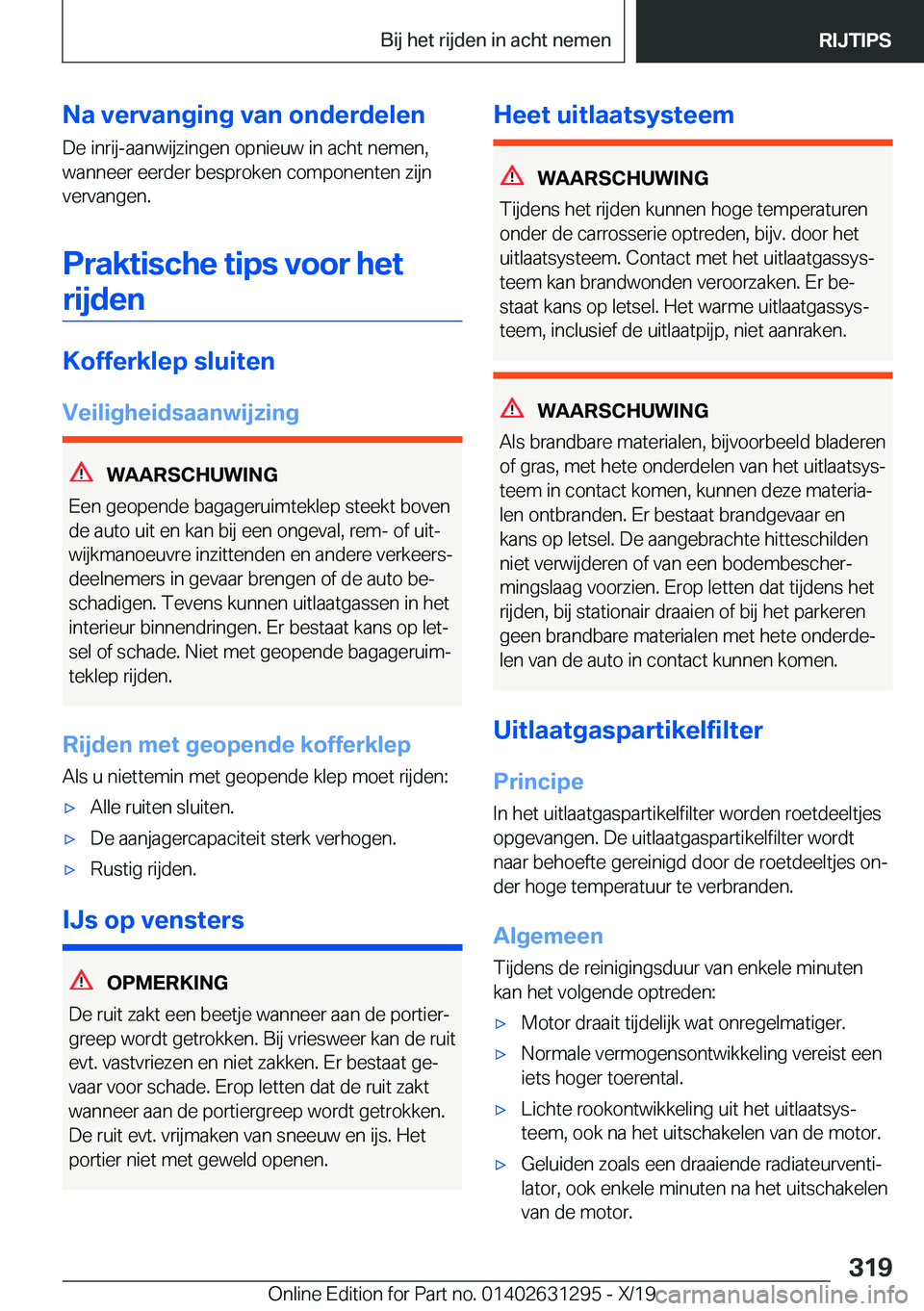 BMW M8 2020  Instructieboekjes (in Dutch) �N�a��v�e�r�v�a�n�g�i�n�g��v�a�n��o�n�d�e�r�d�e�l�e�n
�D�e��i�n�r�i�j�-�a�a�n�w�i�j�z�i�n�g�e�n��o�p�n�i�e�u�w��i�n��a�c�h�t��n�e�m�e�n�,
�w�a�n�n�e�e�r��e�e�r�d�e�r��b�e�s�p�r�o�k�e�n��c�o