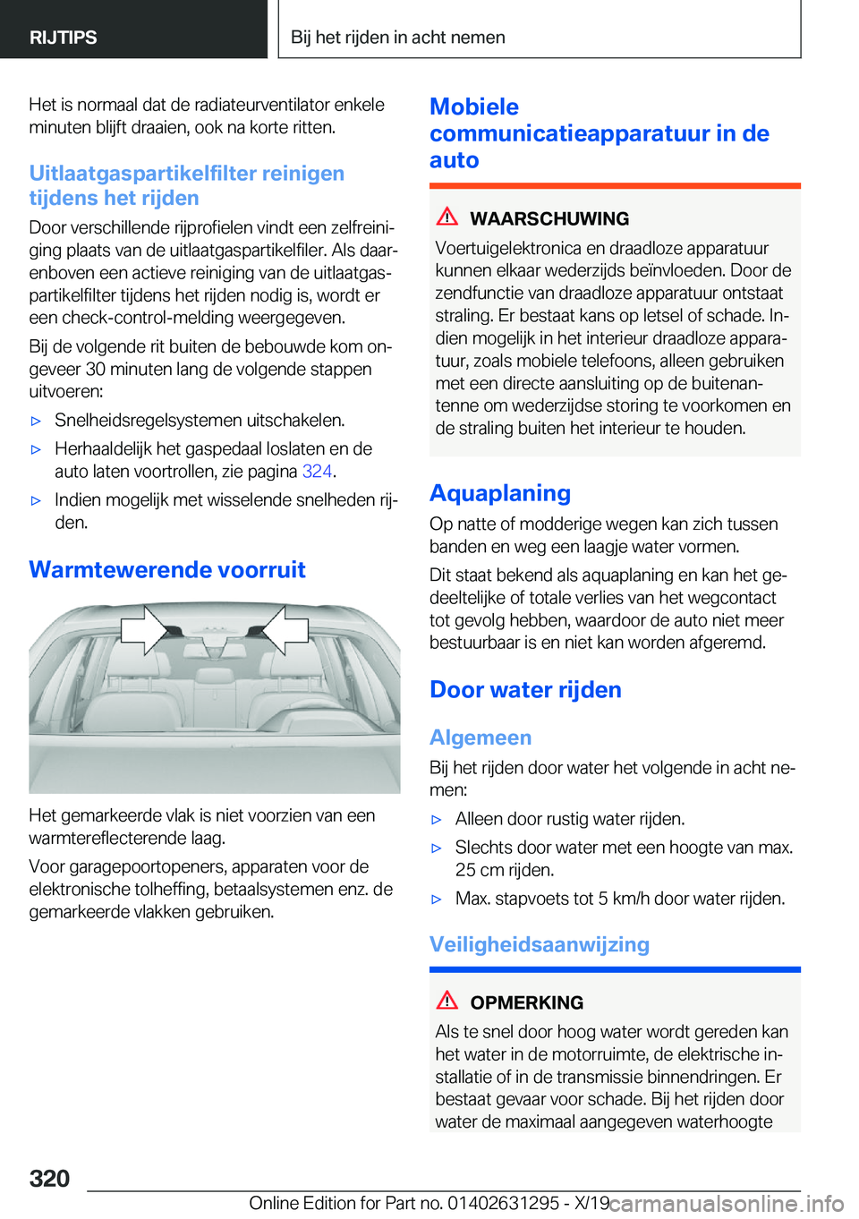 BMW M8 2020  Instructieboekjes (in Dutch) �H�e�t��i�s��n�o�r�m�a�a�l��d�a�t��d�e��r�a�d�i�a�t�e�u�r�v�e�n�t�i�l�a�t�o�r��e�n�k�e�l�e
�m�i�n�u�t�e�n��b�l�i�j�f�t��d�r�a�a�i�e�n�,��o�o�k��n�a��k�o�r�t�e��r�i�t�t�e�n�.
�U�i�t�l�a�a�t
