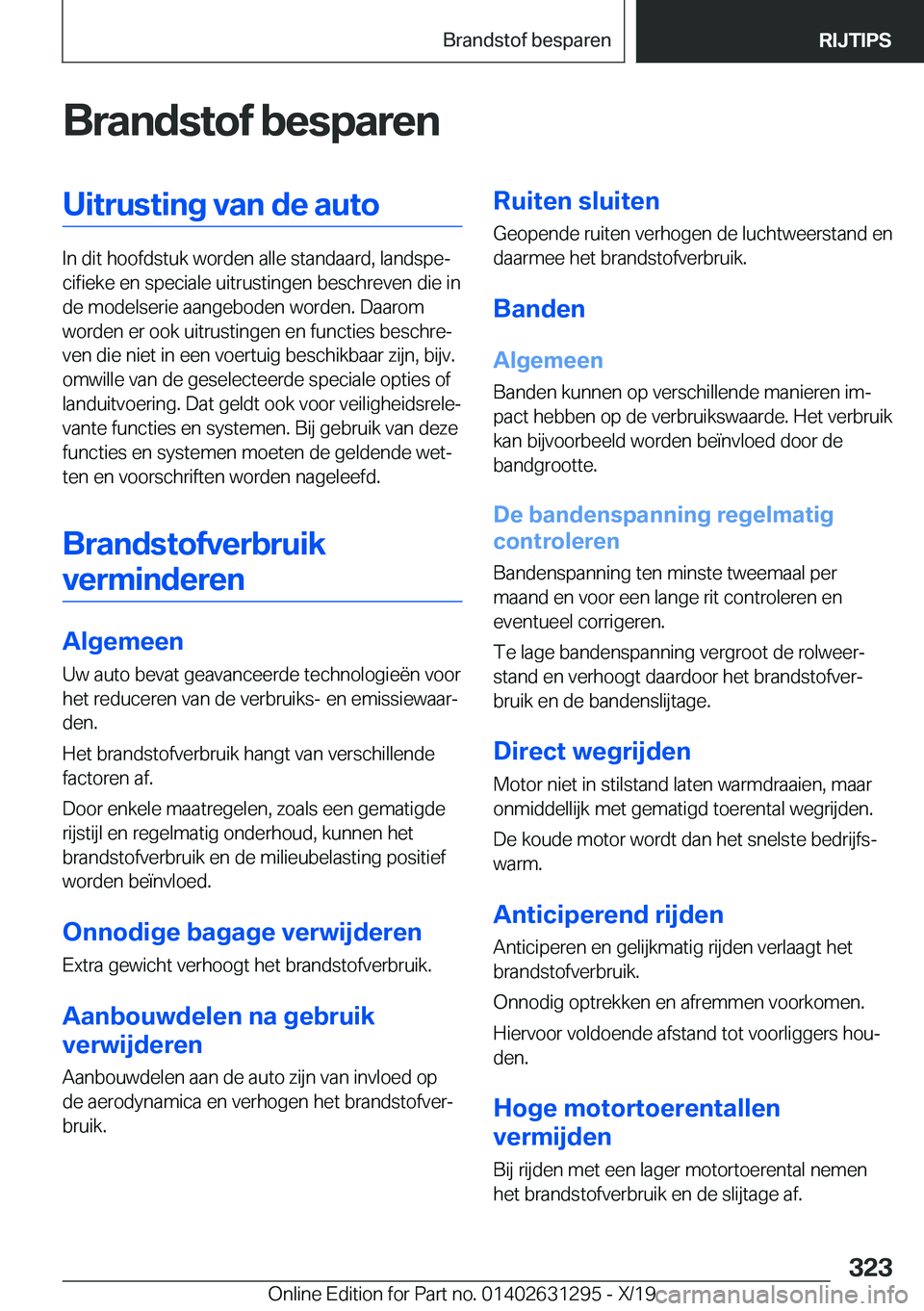 BMW M8 2020  Instructieboekjes (in Dutch) �B�r�a�n�d�s�t�o�f��b�e�s�p�a�r�e�n�U�i�t�r�u�s�t�i�n�g��v�a�n��d�e��a�u�t�o
�I�n��d�i�t��h�o�o�f�d�s�t�u�k��w�o�r�d�e�n��a�l�l�e��s�t�a�n�d�a�a�r�d�,��l�a�n�d�s�p�ej�c�i�f�i�e�k�e��e�n��
