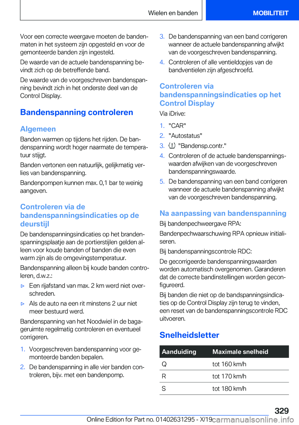 BMW M8 2020  Instructieboekjes (in Dutch) �V�o�o�r��e�e�n��c�o�r�r�e�c�t�e��w�e�e�r�g�a�v�e��m�o�e�t�e�n��d�e��b�a�n�d�e�nj
�m�a�t�e�n��i�n��h�e�t��s�y�s�t�e�e�m��z�i�j�n��o�p�g�e�s�t�e�l�d��e�n��v�o�o�r��d�e
�g�e�m�o�n�t�e�e�r