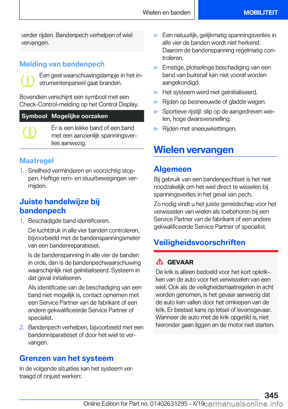 BMW M8 2020  Instructieboekjes (in Dutch) �v�e�r�d�e�r��r�i�j�d�e�n�.��B�a�n�d�e�n�p�e�c�h��v�e�r�h�e�l�p�e�n��o�f��w�i�e�l�v�e�r�v�a�n�g�e�n�.
�M�e�l�d�i�n�g��v�a�n��b�a�n�d�e�n�p�e�c�h �E�e�n��g�e�e�l��w�a�a�r�s�c�h�u�w�i�n�g�s�l�a