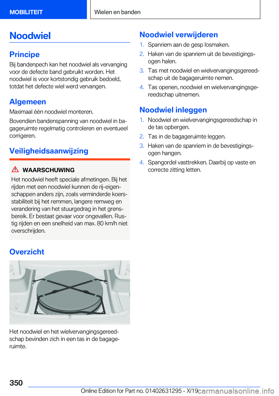 BMW M8 2020  Instructieboekjes (in Dutch) �N�o�o�d�w�i�e�l
�P�r�i�n�c�i�p�e
�B�i�j��b�a�n�d�e�n�p�e�c�h��k�a�n��h�e�t��n�o�o�d�w�i�e�l��a�l�s��v�e�r�v�a�n�g�i�n�g
�v�o�o�r��d�e��d�e�f�e�c�t�e��b�a�n�d��g�e�b�r�u�i�k�t��w�o�r�d�e�n�