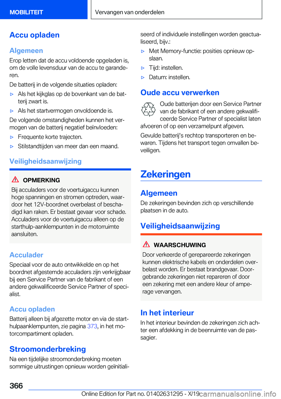 BMW M8 2020  Instructieboekjes (in Dutch) �A�c�c�u��o�p�l�a�d�e�n
�A�l�g�e�m�e�e�n
�E�r�o�p��l�e�t�t�e�n��d�a�t��d�e��a�c�c�u��v�o�l�d�o�e�n�d�e��o�p�g�e�l�a�d�e�n��i�s�,
�o�m��d�e��v�o�l�l�e��l�e�v�e�n�s�d�u�u�r��v�a�n��d�e��a�
