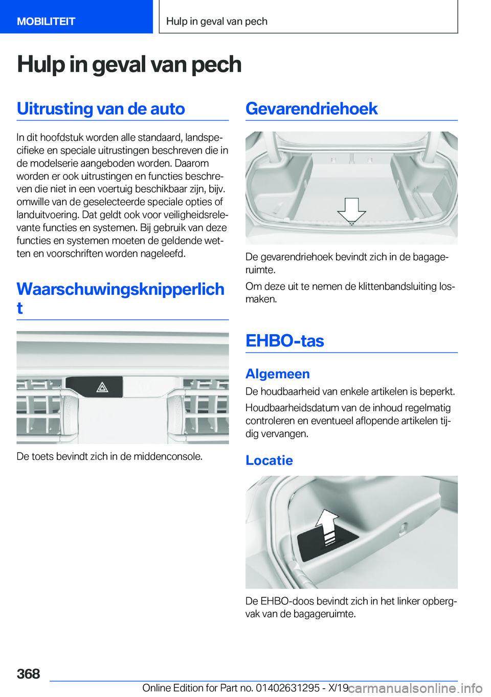 BMW M8 2020  Instructieboekjes (in Dutch) �H�u�l�p��i�n��g�e�v�a�l��v�a�n��p�e�c�h�U�i�t�r�u�s�t�i�n�g��v�a�n��d�e��a�u�t�o
�I�n��d�i�t��h�o�o�f�d�s�t�u�k��w�o�r�d�e�n��a�l�l�e��s�t�a�n�d�a�a�r�d�,��l�a�n�d�s�p�ej�c�i�f�i�e�k�e�
