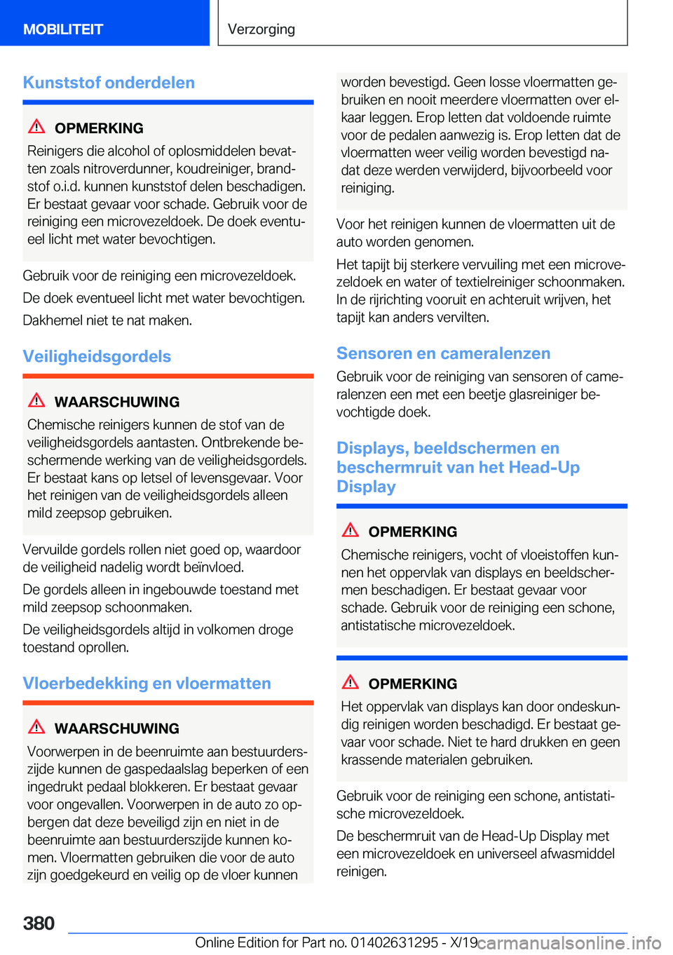 BMW M8 2020  Instructieboekjes (in Dutch) �K�u�n�s�t�s�t�o�f��o�n�d�e�r�d�e�l�e�n
�O�P�M�E�R�K�I�N�G
�R�e�i�n�i�g�e�r�s��d�i�e��a�l�c�o�h�o�l��o�f��o�p�l�o�s�m�i�d�d�e�l�e�n��b�e�v�a�tj
�t�e�n��z�o�a�l�s��n�i�t�r�o�v�e�r�d�u�n�n�e�r�