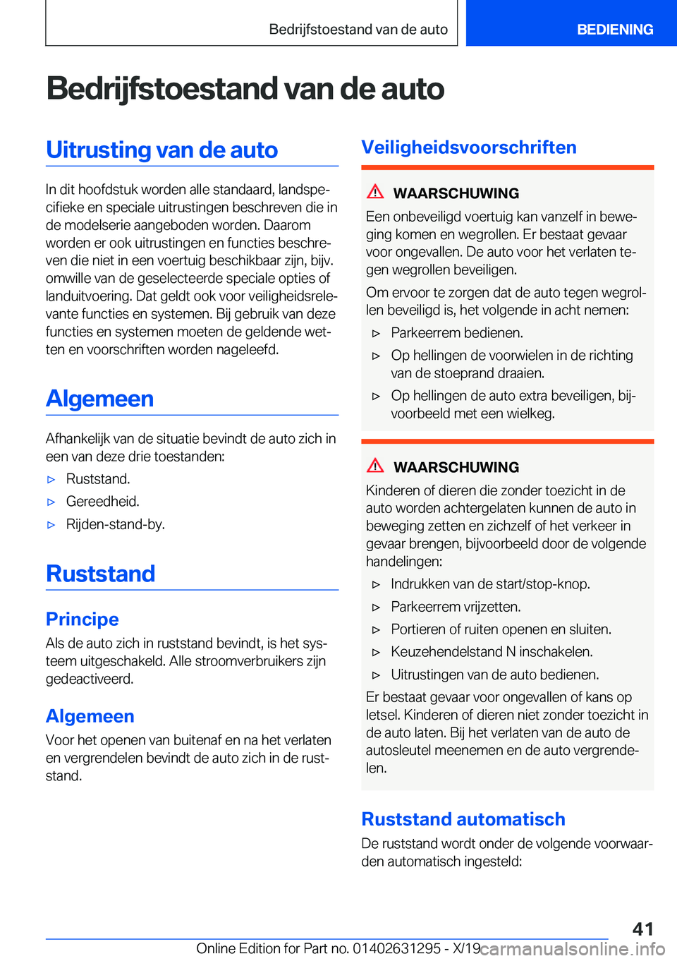 BMW M8 2020  Instructieboekjes (in Dutch) �B�e�d�r�i�j�f�s�t�o�e�s�t�a�n�d��v�a�n��d�e��a�u�t�o�U�i�t�r�u�s�t�i�n�g��v�a�n��d�e��a�u�t�o
�I�n��d�i�t��h�o�o�f�d�s�t�u�k��w�o�r�d�e�n��a�l�l�e��s�t�a�n�d�a�a�r�d�,��l�a�n�d�s�p�ej�c�