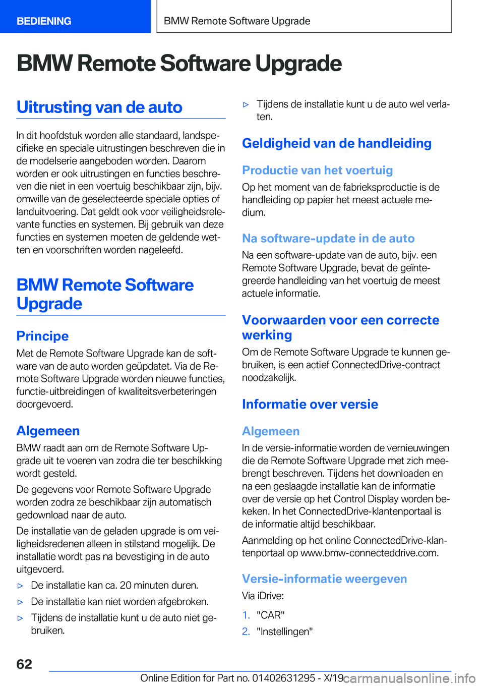 BMW M8 2020  Instructieboekjes (in Dutch) �B�M�W��R�e�m�o�t�e��S�o�f�t�w�a�r�e��U�p�g�r�a�d�e�U�i�t�r�u�s�t�i�n�g��v�a�n��d�e��a�u�t�o
�I�n��d�i�t��h�o�o�f�d�s�t�u�k��w�o�r�d�e�n��a�l�l�e��s�t�a�n�d�a�a�r�d�,��l�a�n�d�s�p�ej�c�i�