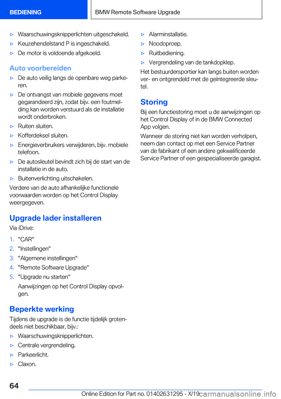 BMW M8 2020  Instructieboekjes (in Dutch) 'x�W�a�a�r�s�c�h�u�w�i�n�g�s�k�n�i�p�p�e�r�l�i�c�h�t�e�n��u�i�t�g�e�s�c�h�a�k�e�l�d�.'x�K�e�u�z�e�h�e�n�d�e�l�s�t�a�n�d��P��i�s��i�n�g�e�s�c�h�a�k�e�l�d�.'x�D�e��m�o�t�o�r��i�s��v�o