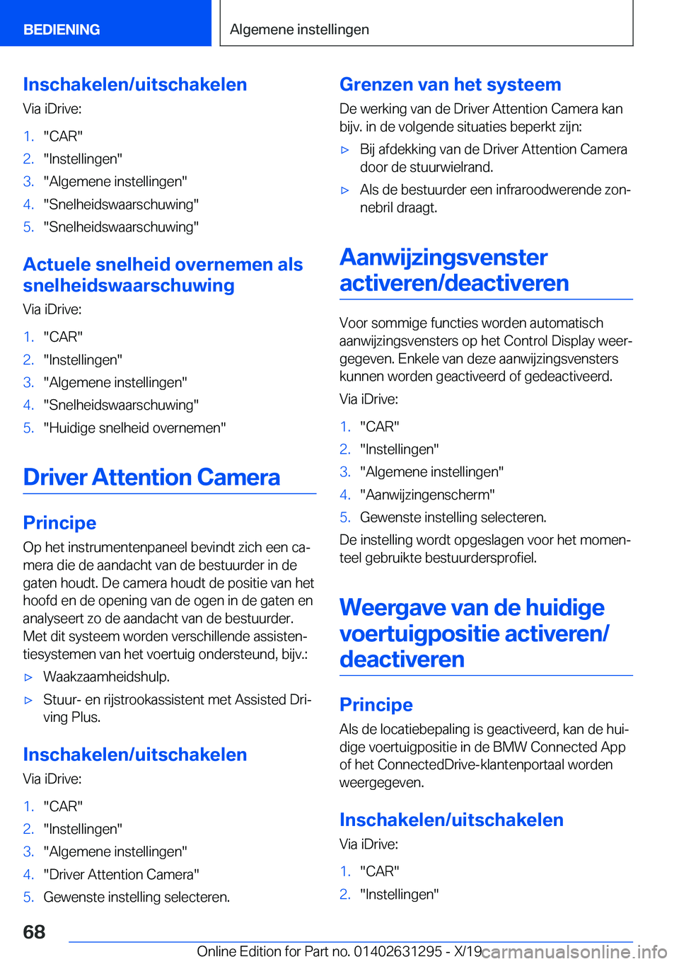 BMW M8 2020  Instructieboekjes (in Dutch) �I�n�s�c�h�a�k�e�l�e�n�/�u�i�t�s�c�h�a�k�e�l�e�n�V�i�a��i�D�r�i�v�e�:�1�.��C�A�R��2�.��I�n�s�t�e�l�l�i�n�g�e�n��3�.��A�l�g�e�m�e�n�e��i�n�s�t�e�l�l�i�n�g�e�n��4�.��S�n�e�l�h�e�i�d�s�w�a�a�r�s