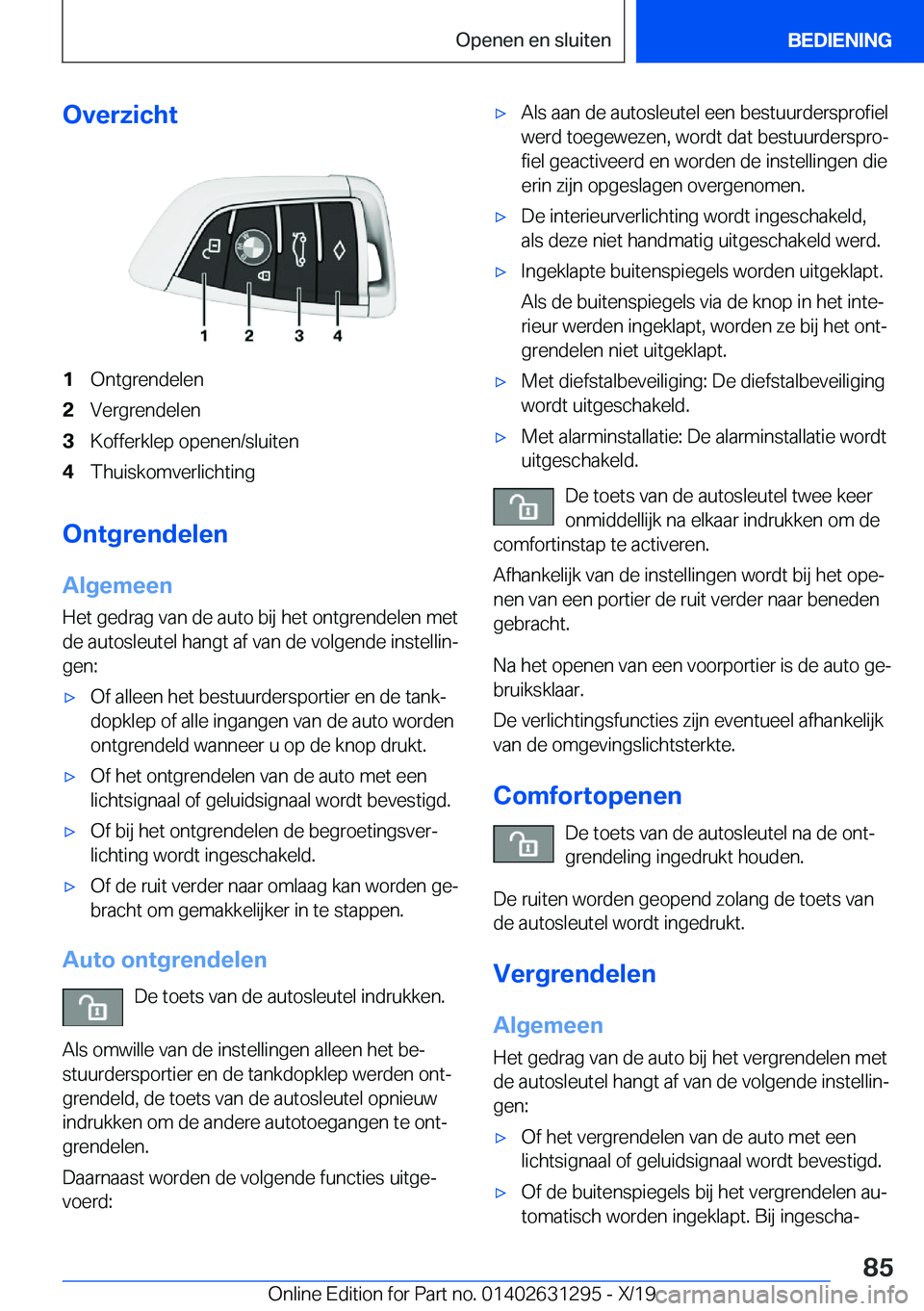BMW M8 2020  Instructieboekjes (in Dutch) �O�v�e�r�z�i�c�h�t�1�O�n�t�g�r�e�n�d�e�l�e�n�2�V�e�r�g�r�e�n�d�e�l�e�n�3�K�o�f�f�e�r�k�l�e�p��o�p�e�n�e�n�/�s�l�u�i�t�e�n�4�T�h�u�i�s�k�o�m�v�e�r�l�i�c�h�t�i�n�g
�O�n�t�g�r�e�n�d�e�l�e�n
�A�l�g�e�m�e