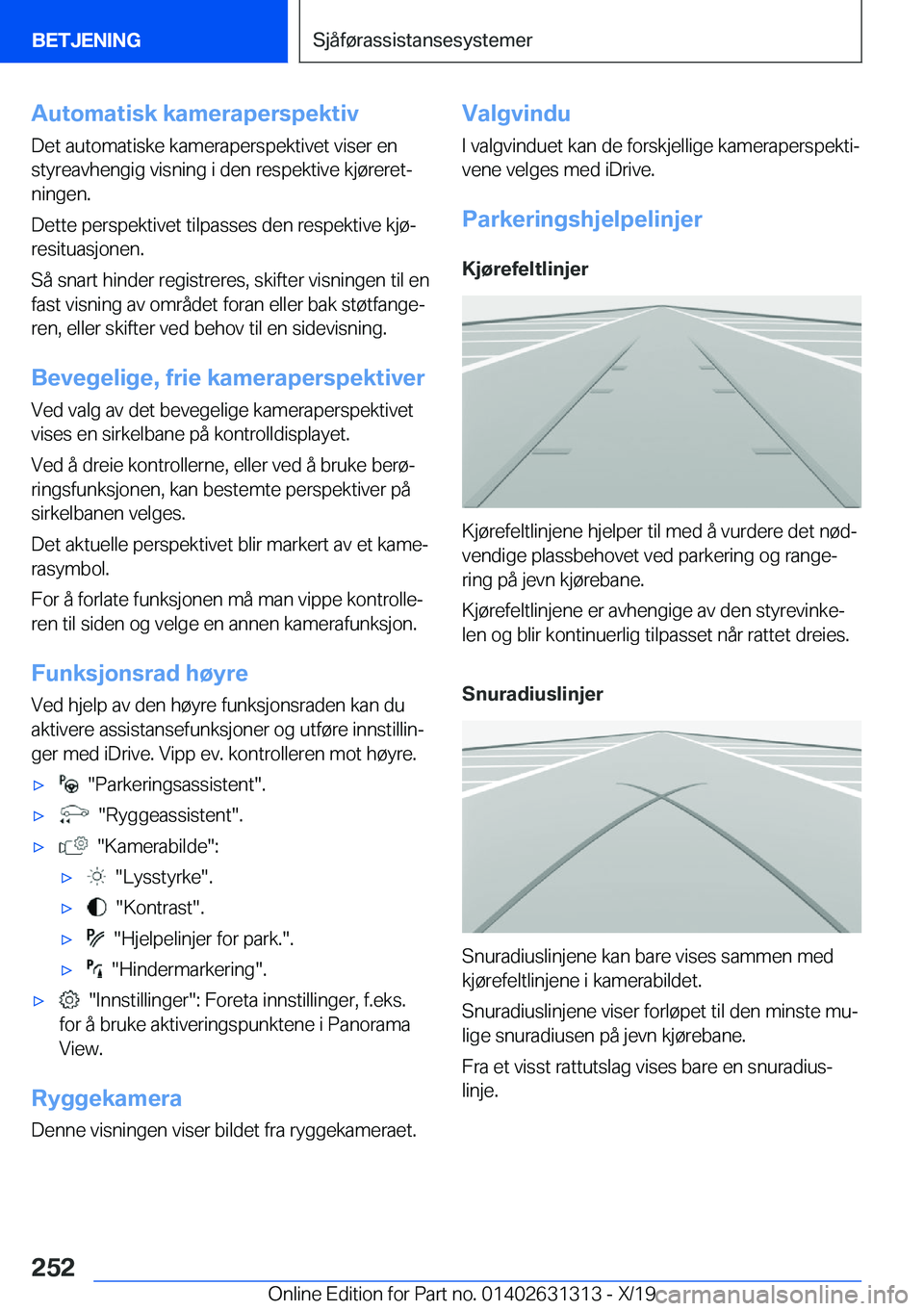 BMW M8 2020  InstruksjonsbØker (in Norwegian) �A�u�t�o�m�a�t�i�s�k��k�a�m�e�r�a�p�e�r�s�p�e�k�t�i�v�D�e�t��a�u�t�o�m�a�t�i�s�k�e��k�a�m�e�r�a�p�e�r�s�p�e�k�t�i�v�e�t��v�i�s�e�r��e�n
�s�t�y�r�e�a�v�h�e�n�g�i�g��v�i�s�n�i�n�g��i��d�e�n��r�
