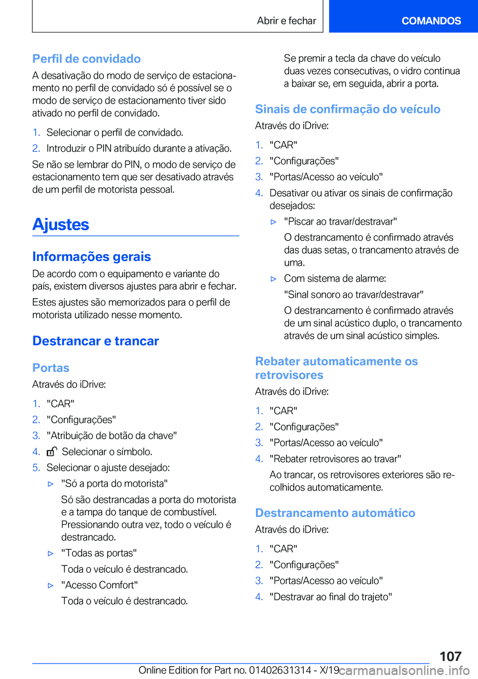 BMW M8 2020  Manual do condutor (in Portuguese) �P�e�r�f�i�l��d�e��c�o�n�v�i�d�a�d�o�A��d�e�s�a�t�i�v�a�