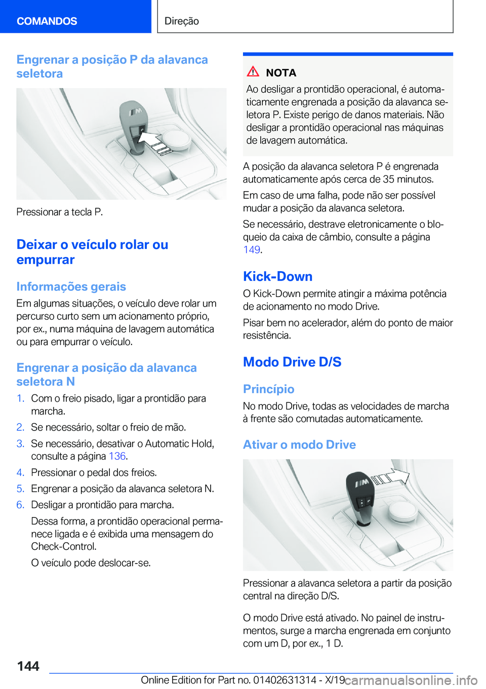 BMW M8 2020  Manual do condutor (in Portuguese) �E�n�g�r�e�n�a�r��a��p�o�s�i�