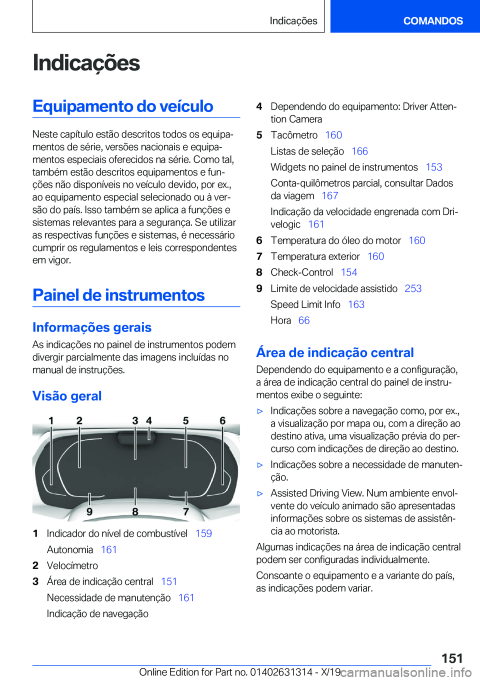 BMW M8 2020  Manual do condutor (in Portuguese) �I�n�d�i�c�a�